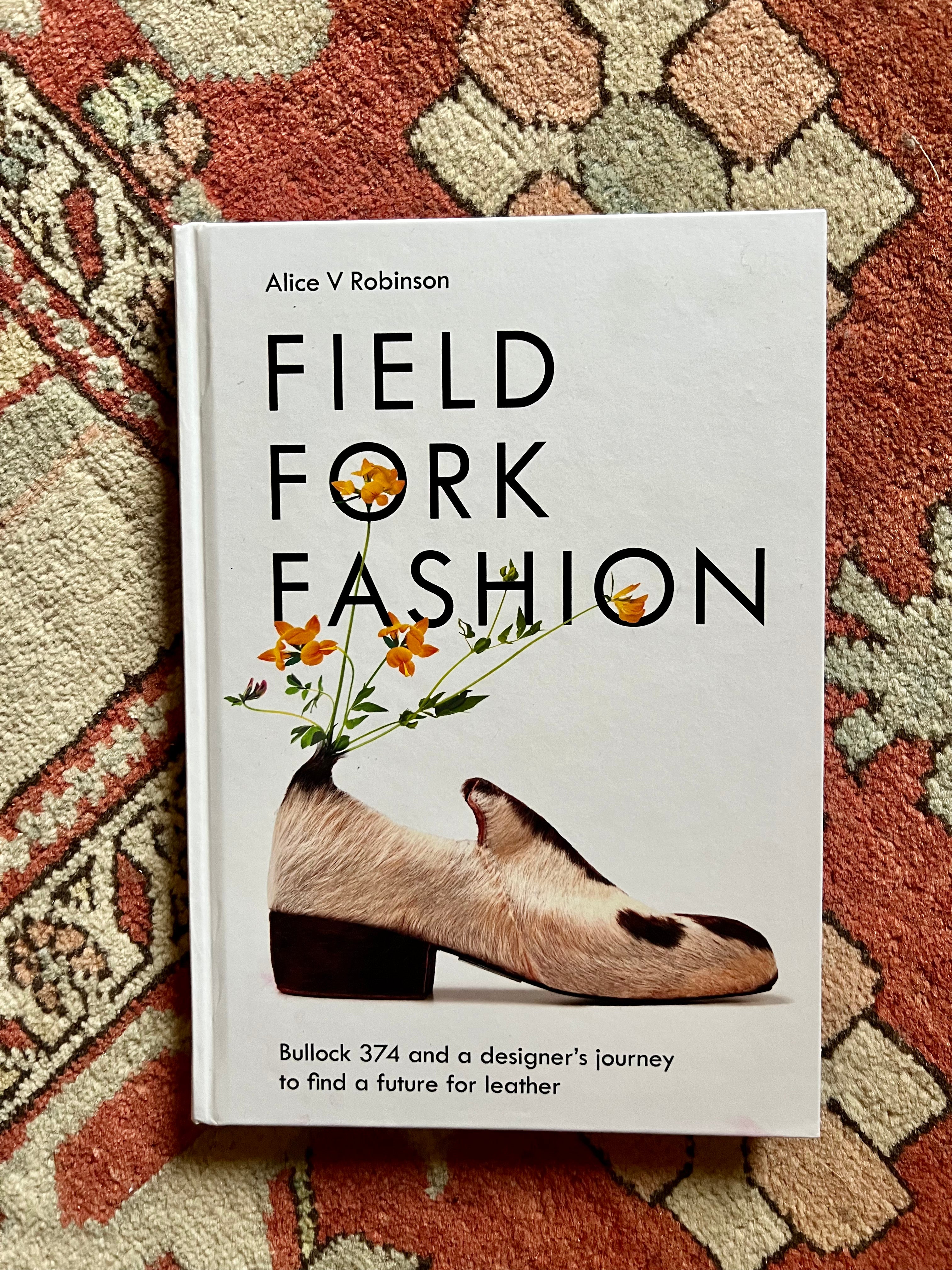 Field Fork Fashion Alice V Robinson